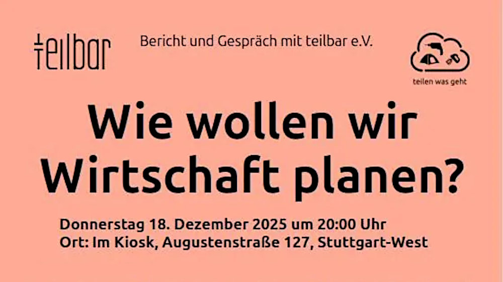 18.12.2025: Wie wollen wir Wirtschaft planen? Stuttgart
