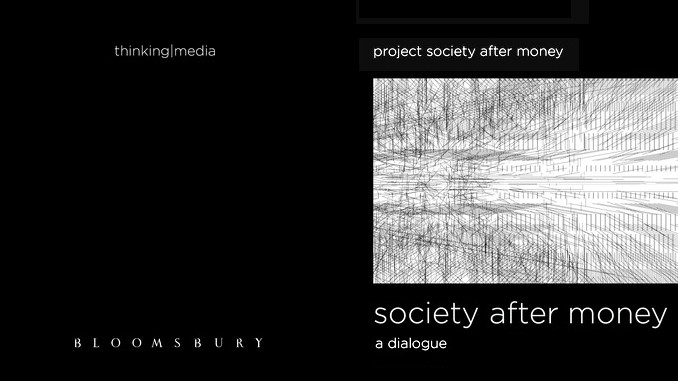 Society After Money. A Dialogue